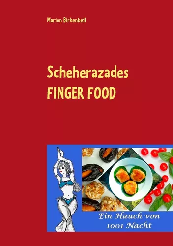 Scheherazades Finger Food