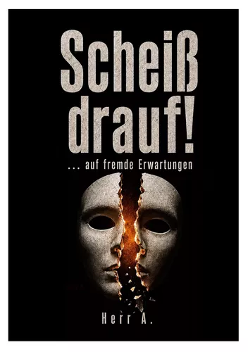Scheiß drauf!