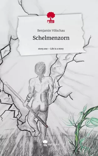 Schelmenzorn. Life is a Story - story.one