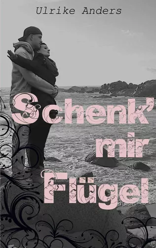 Schenk' mir Flügel