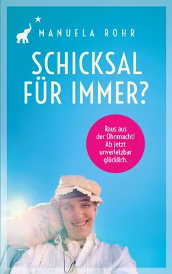 Schicksal für immer?