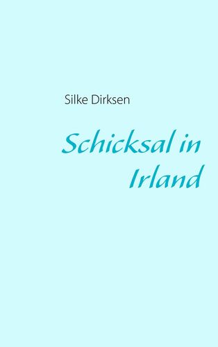 Schicksal in Irland