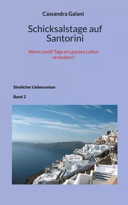 Schicksalstage auf Santorini