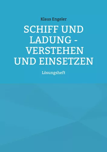 Schiff und Ladung - Verstehen und Einsetzen