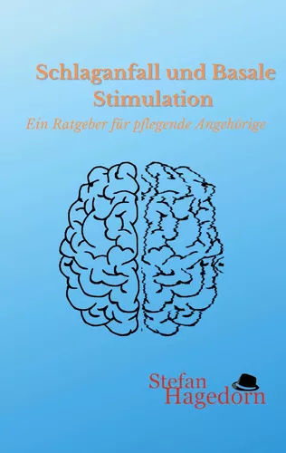 Schlaganfall und Basale Stimulation