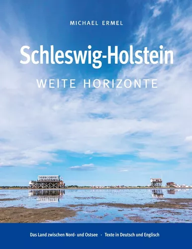 Schleswig-Holstein. Weite Horizonte