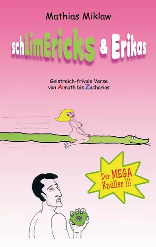 SchLimEricks & Erikas