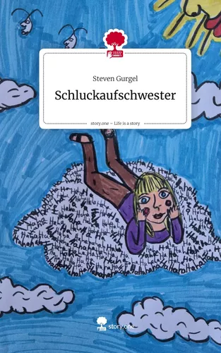 Schluckaufschwester. Life is a Story - story.one