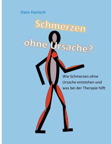 Schmerzen ohne Ursache?