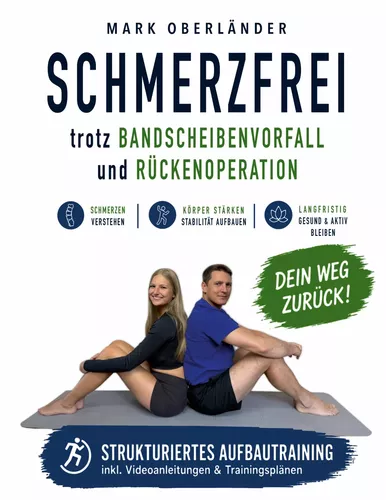 Schmerzfrei trotz Bandscheibenvorfall und Rückenoperation
