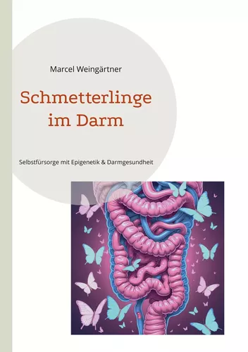 Schmetterlinge im Darm
