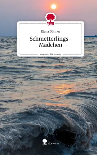 Schmetterlings-Mädchen. Life is a Story - story.one