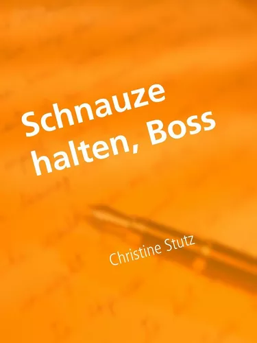 Schnauze halten, Boss