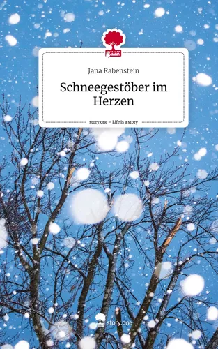 Schneegestöber im Herzen. Life is a Story - story.one