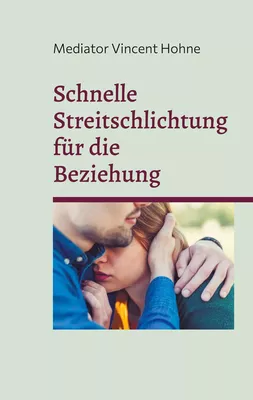 Schnelle Streitschlichtung für die Beziehung