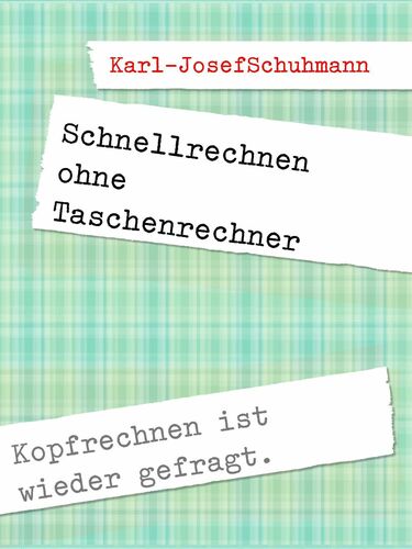 Schnellrechnen ohne Taschenrechner