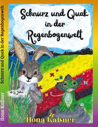 Schnurz und Quak in der Regenbogenwelt