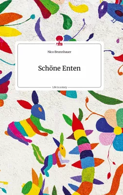 Schöne Enten. Life is a Story - story.one