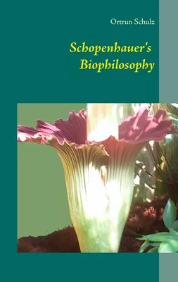 Schopenhauer's Biophilosophy