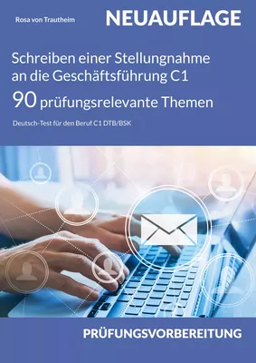 Schreiben einer Stellungnahme an die Geschäftsführung C1 * 90 prüfungsrelevante Themen