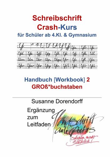 Schreibschrift Crash Kurs Handbuch 2 Grossbuchstaben