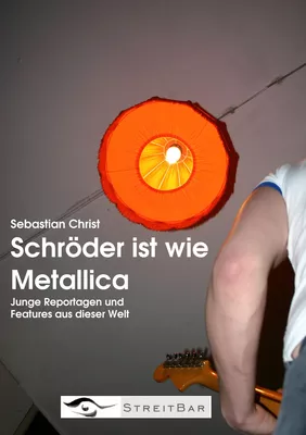 Schröder ist wie Metallica
