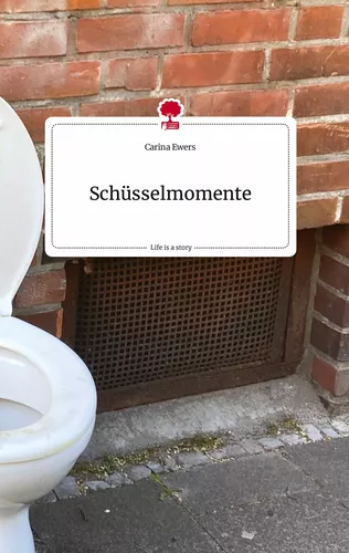 Schüsselmomente. Life is a Story - story.one
