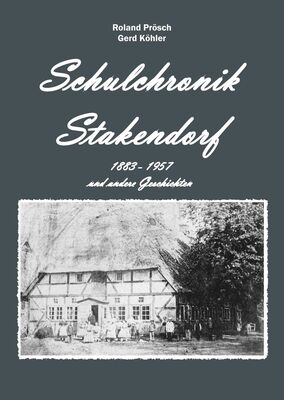 Schulchronik Stakendorf