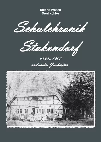 Schulchronik Stakendorf