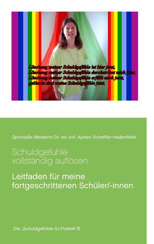 Schuldgefühle vollständig auflösen