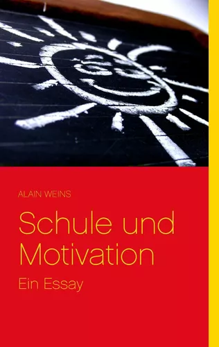 Schule und Motivation