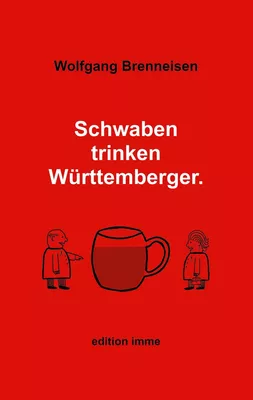 Schwaben trinken Württemberger