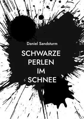 Schwarze Perlen im Schnee