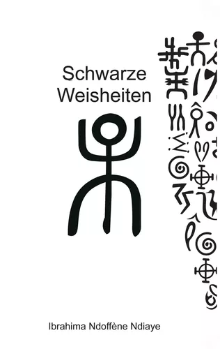 Schwarze Weisheiten - Weiße Schwarzheiten
