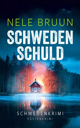 SchwedenSchuld (Schwedenkrimi) (Küstenkrimi)