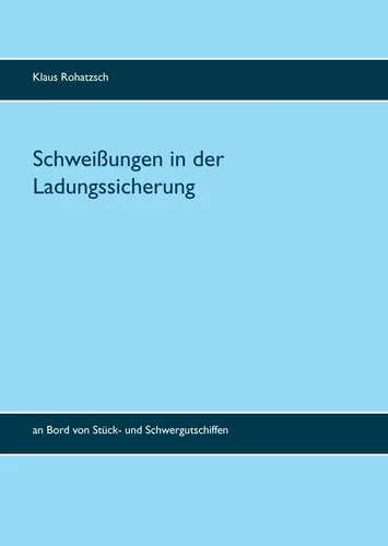 Schweißungen in der Ladungssicherung