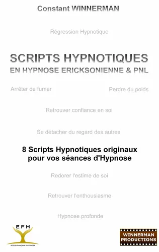 Scripts hypnotiques en hypnose Ericksonienne et PNL
