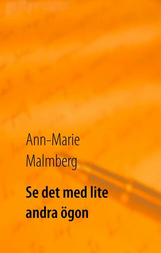 Se det med lite andra ögon