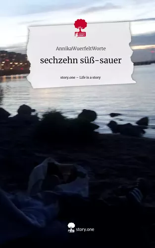 sechzehn süß-sauer. Life is a Story - story.one