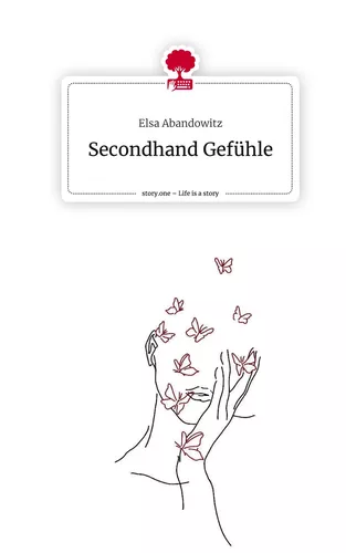 Secondhand Gefühle. Life is a Story - story.one