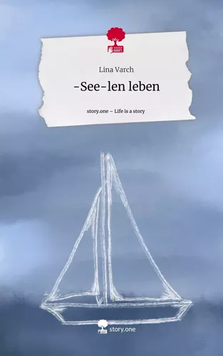-See-len leben. Life is a Story - story.one