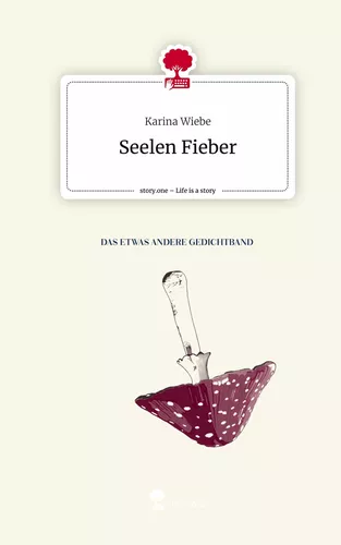 Seelen Fieber. Life is a Story - story.one