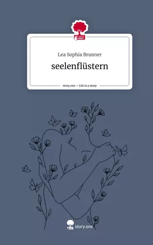 seelenflüstern. Life is a Story - story.one