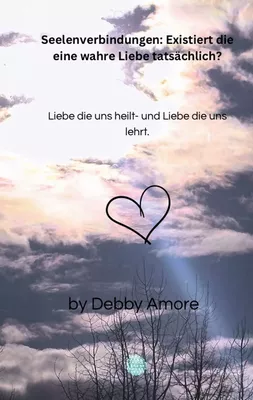 Seelenverbindungen: Existiert die eine wahre Liebe tatsächlich?