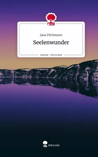 Seelenwunder. Life is a Story - story.one