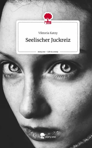 Seelischer Juckreiz. Life is a Story - story.one