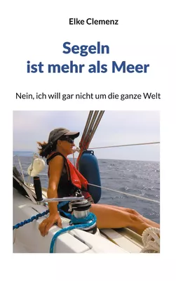 Segeln ist mehr als Meer