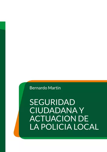 Seguridad ciudadana y actuacion de la Policia Local