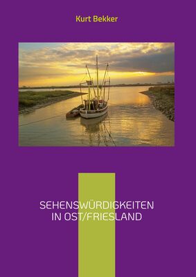 Sehenswürdigkeiten in Ost/Friesland