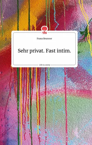 Sehr privat. Fast intim. Life is a Story - story.one